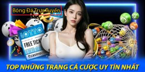 top 10 trang đặt cược bóng đá uy tín nhất